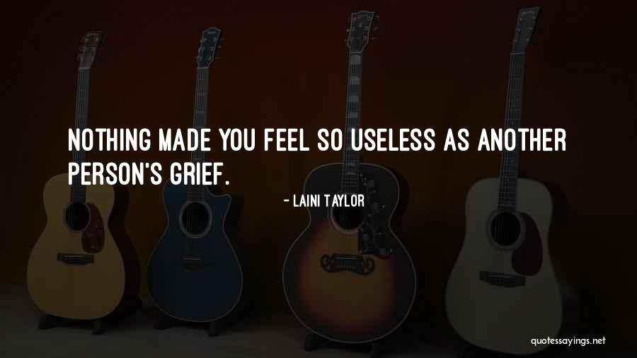 Useless Person Quotes By Laini Taylor Useless Person Quotes By Laini Taylor