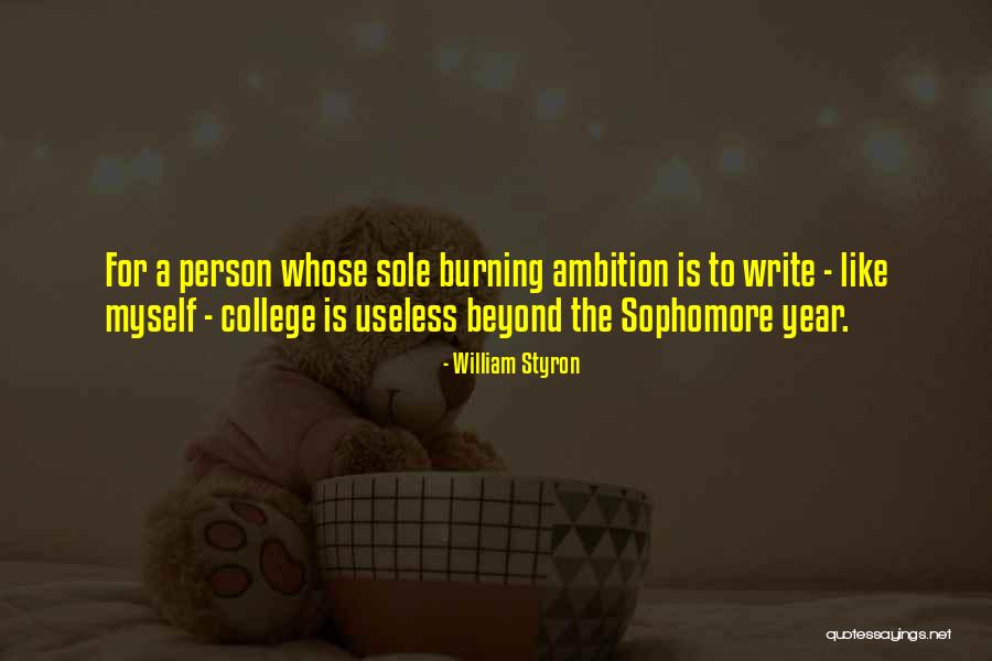 Useless Person Quotes By William Styron Useless Person Quotes By William Styron