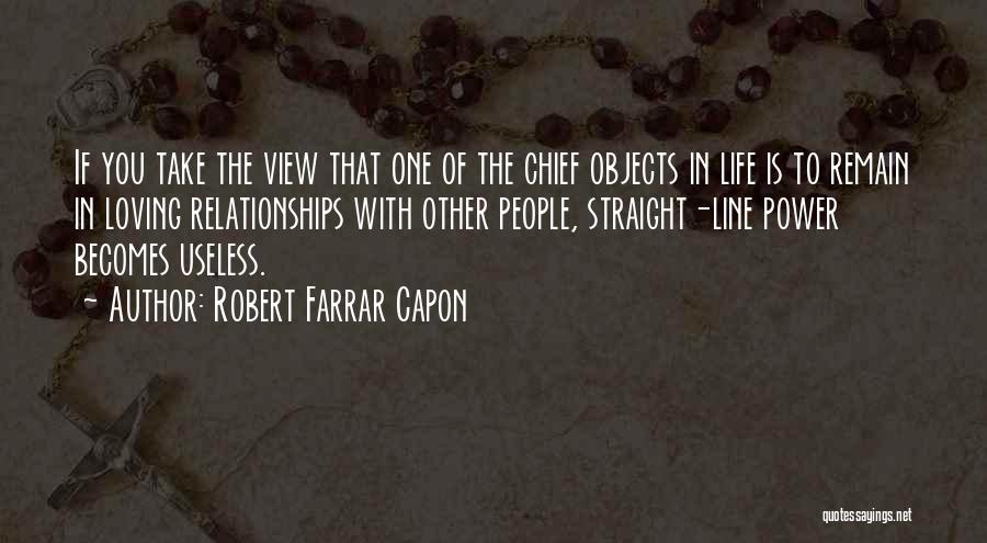 Useless Relationships Quotes By Robert Farrar Capon