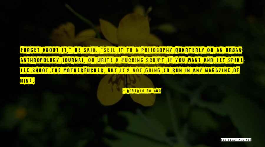 Useless Stuff Quotes By Roberto Bolano Useless Stuff Quotes By Roberto Bolano