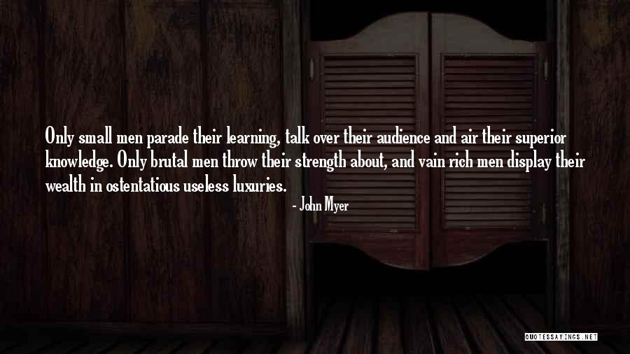 Useless Talk Quotes By John Myer Useless Talk Quotes By John Myer