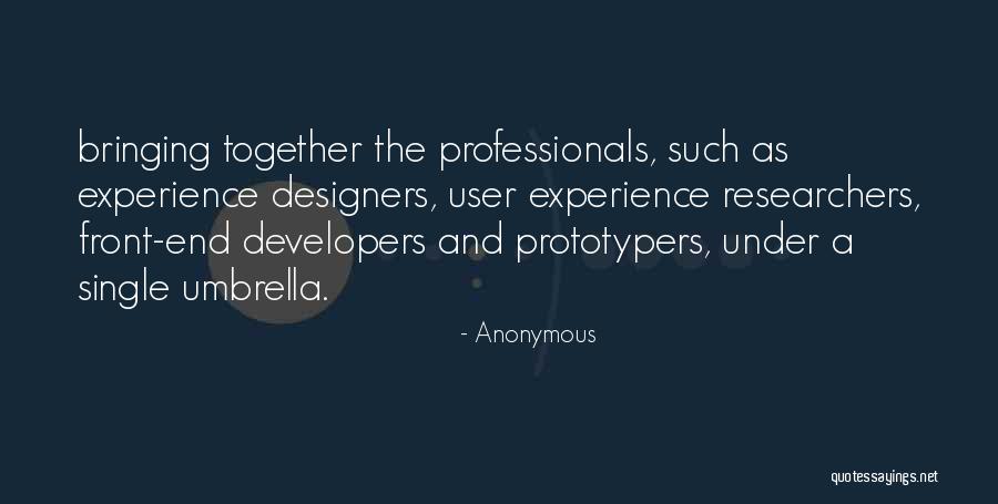 User Experience Quotes By Anonymous