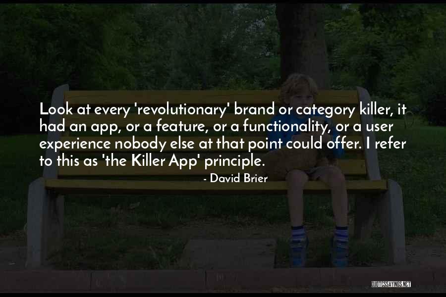 User Experience Quotes By David Brier