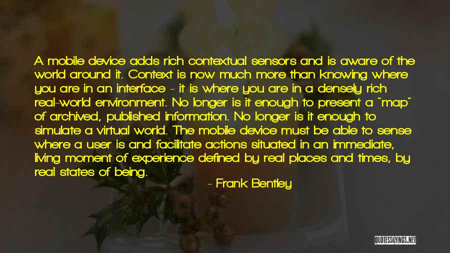 User Experience Quotes By Frank Bentley