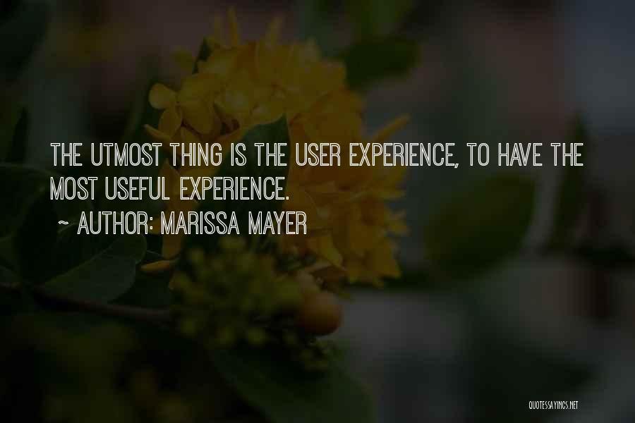 User Experience Quotes By Marissa Mayer