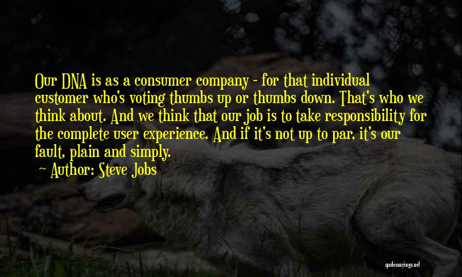 User Experience Quotes By Steve Jobs
