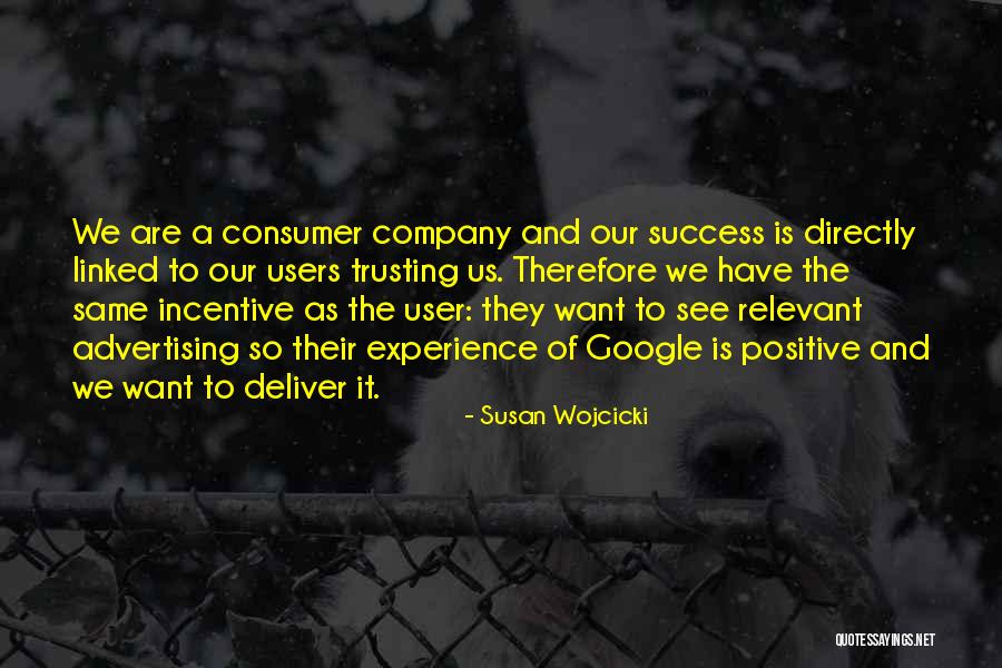 User Experience Quotes By Susan Wojcicki