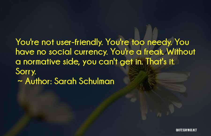 User Friendly Quotes By Sarah Schulman