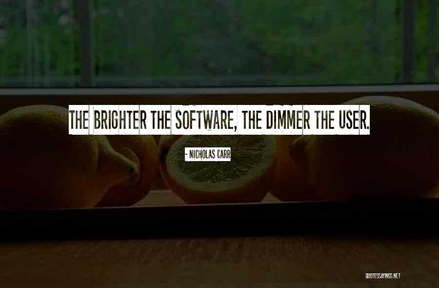 User Quotes By Nicholas Carr User Quotes By Nicholas Carr