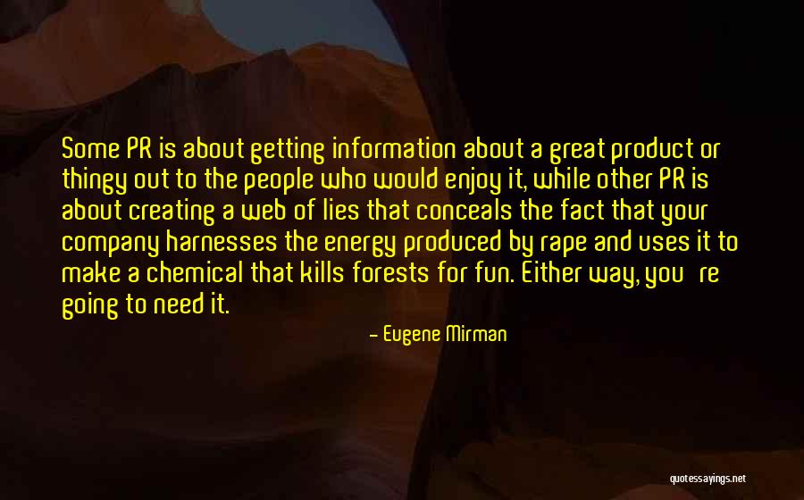 Uses Of Forests Quotes By Eugene Mirman