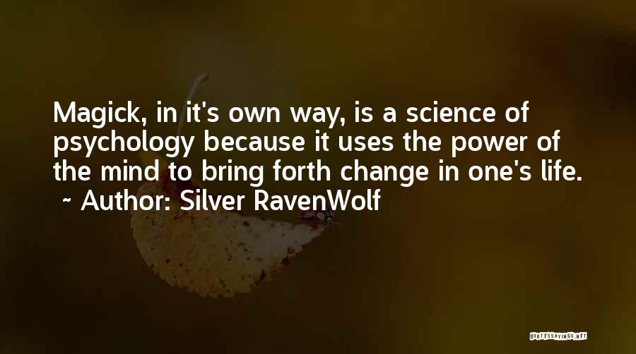 Uses Of Science Quotes By Silver RavenWolf