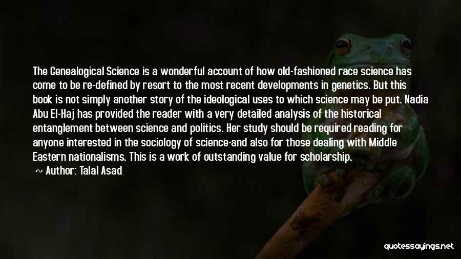 Uses Of Science Quotes By Talal Asad