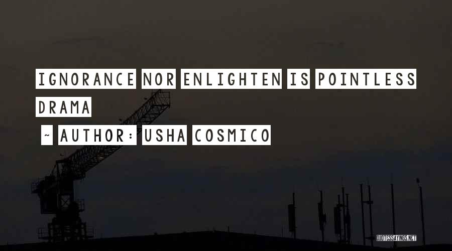 Usha Cosmico Quotes 2120409