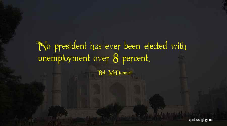 Usha International Quotes By Bob McDonnell