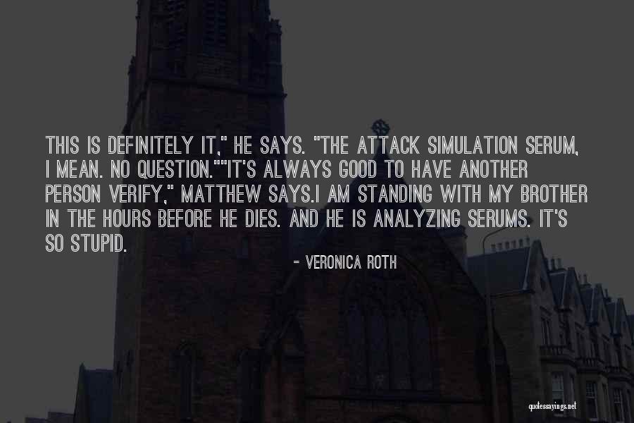 Ushakova S Ngerin Quotes By Veronica Roth Ushakova S Ngerin Quotes By Veronica Roth