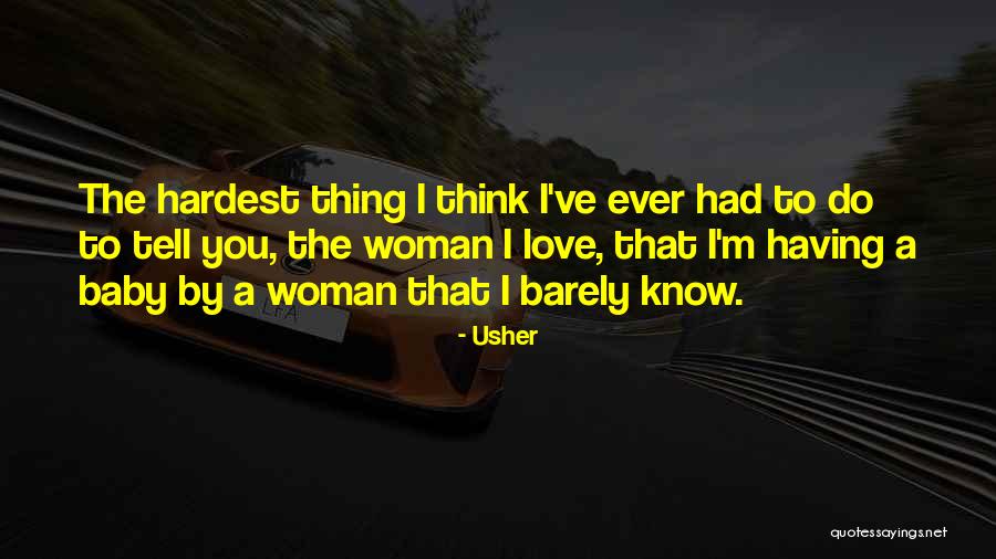 Usher Quotes 1549388 Usher Quotes 1549388