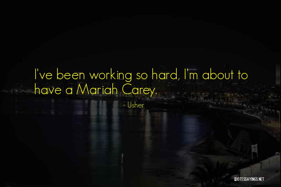 Usher Quotes 1596226 Usher Quotes 1596226