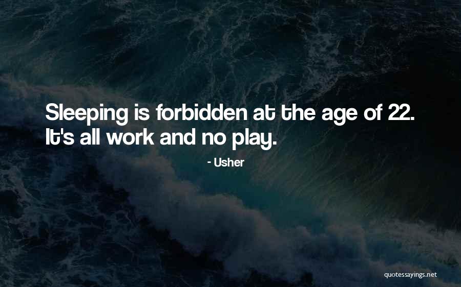 Usher Quotes 427241 Usher Quotes 427241