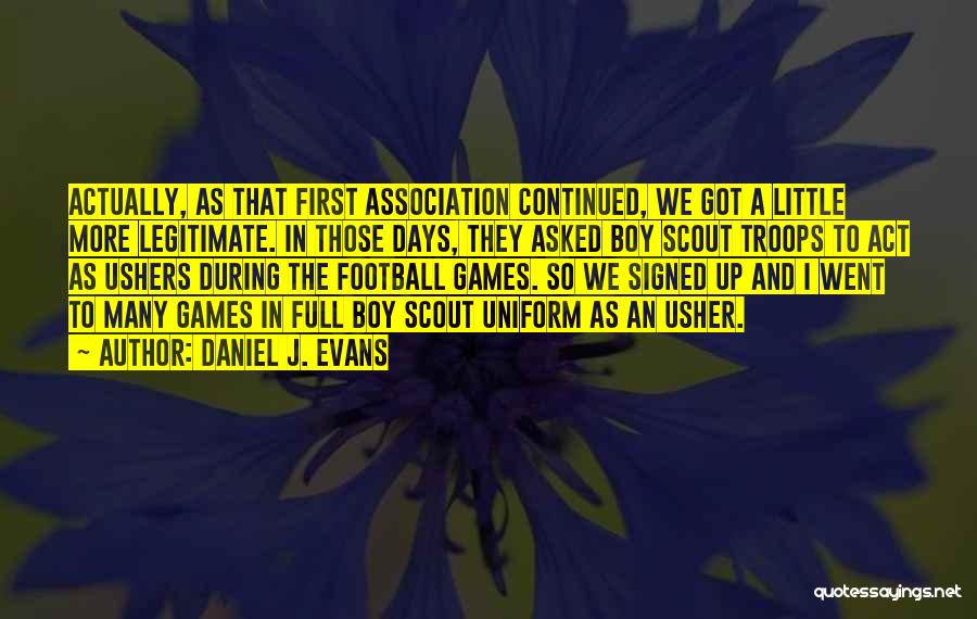 Ushers Quotes By Daniel J. Evans