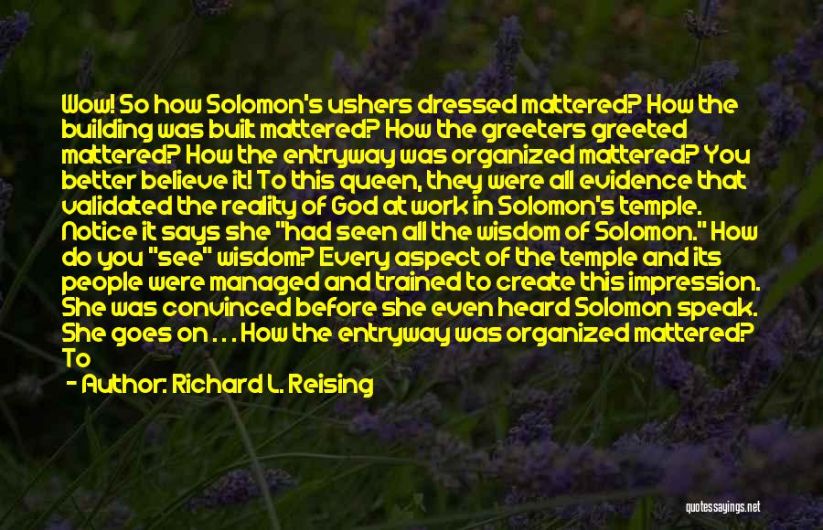 Ushers Quotes By Richard L. Reising