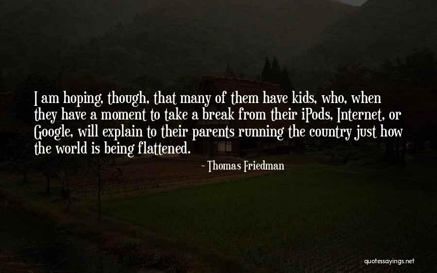 Ushio Lamps Quotes By Thomas Friedman Ushio Lamps Quotes By Thomas Friedman