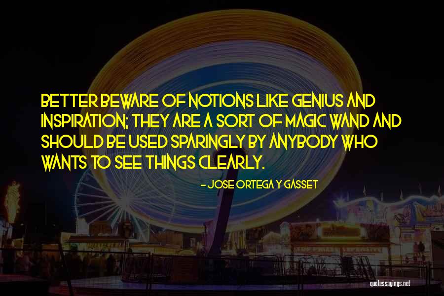 Ushul Isrin Quotes By Jose Ortega Y Gasset Ushul Isrin Quotes By Jose Ortega Y Gasset