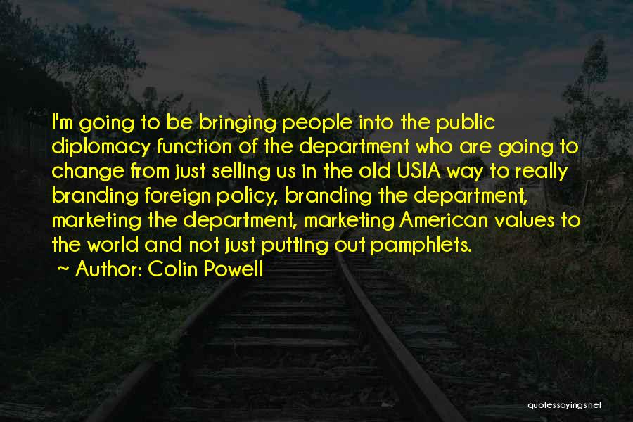 Usia Quotes By Colin Powell