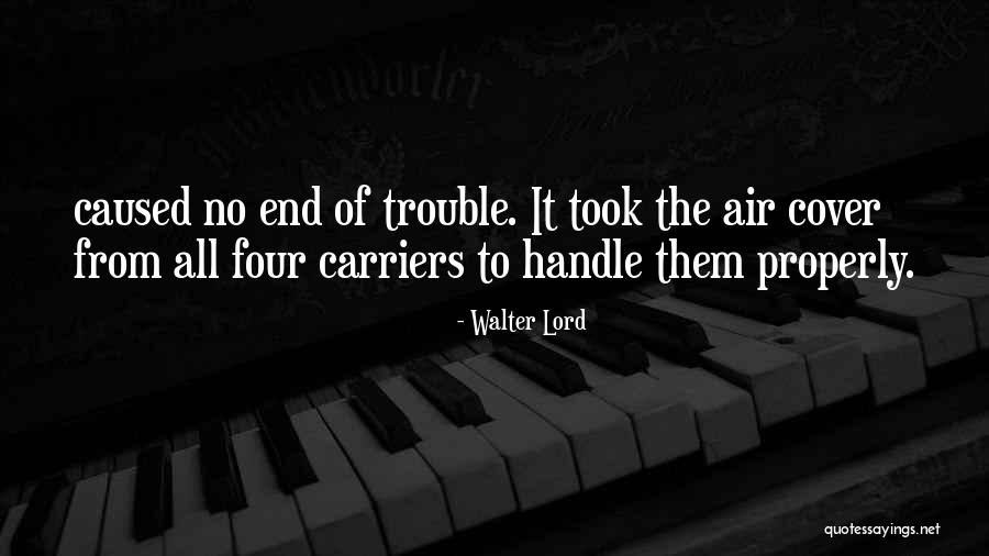 Usignuolo Quotes By Walter Lord Usignuolo Quotes By Walter Lord