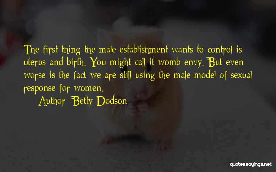 Using Birth Control Quotes By Betty Dodson