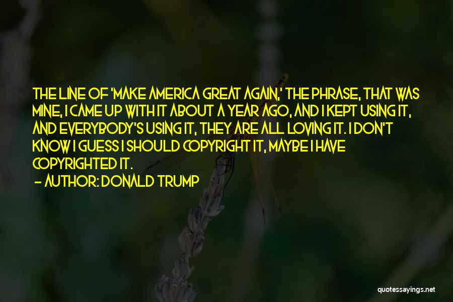 Using Copyrighted Quotes By Donald Trump