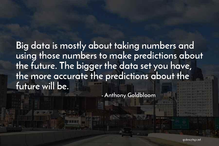 Using Data Quotes By Anthony Goldbloom