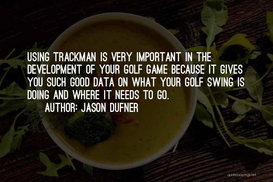 Using Data Quotes By Jason Dufner