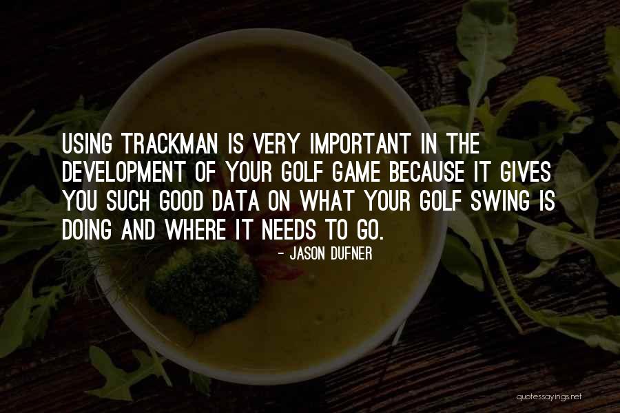 Using Data Quotes By Jason Dufner