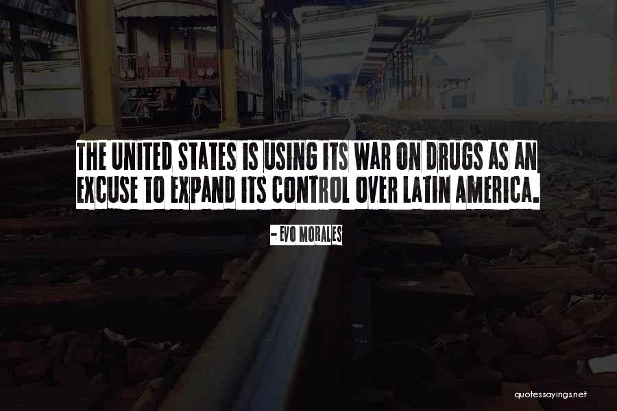 Using Drugs Quotes By Evo Morales