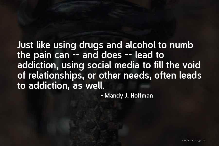 Using Drugs Quotes By Mandy J. Hoffman