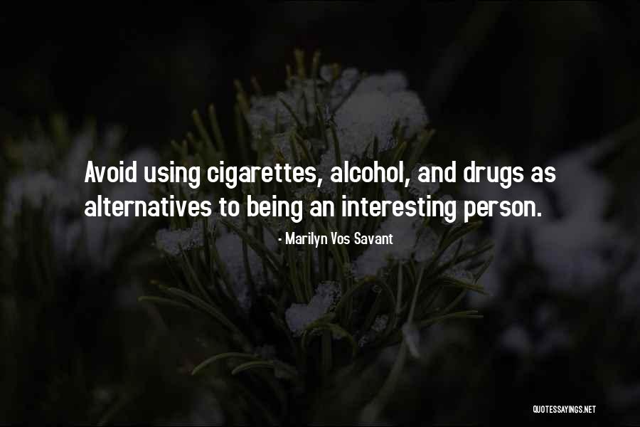 Using Drugs Quotes By Marilyn Vos Savant