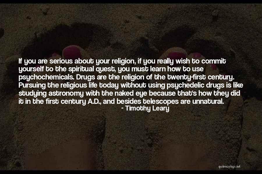 Using Drugs Quotes By Timothy Leary