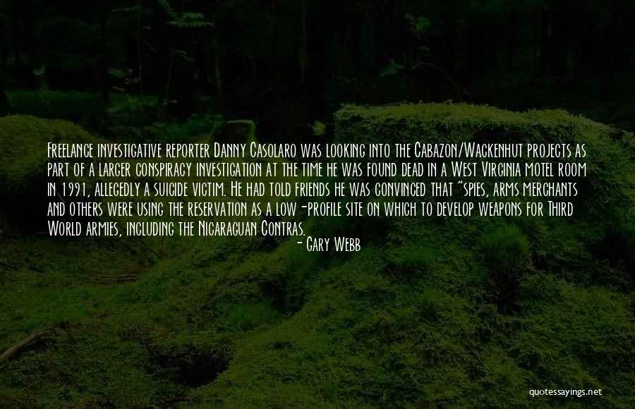 Using Friends Quotes By Gary Webb Using Friends Quotes By Gary Webb