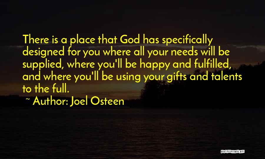 Using Gifts From God Quotes By Joel Osteen