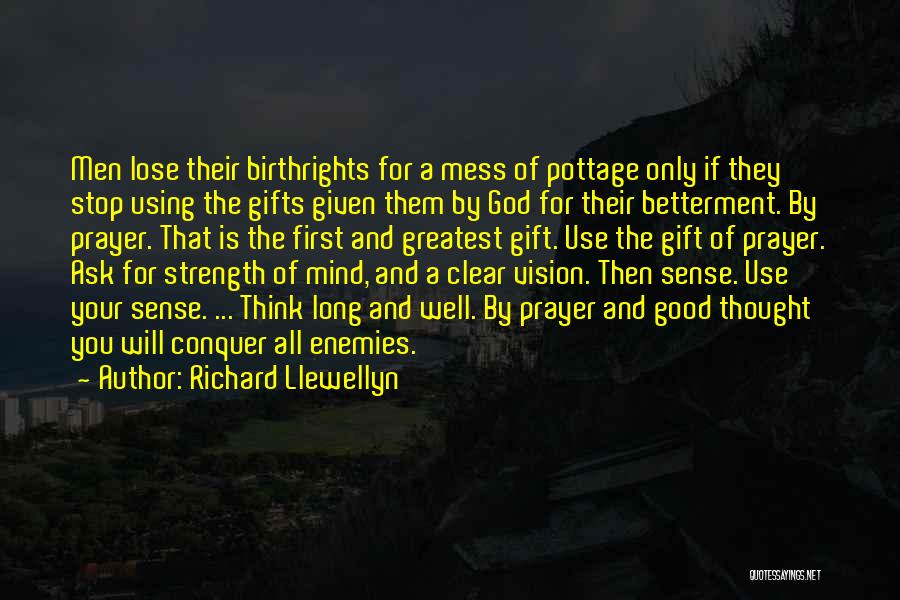 Using God's Gifts Quotes By Richard Llewellyn