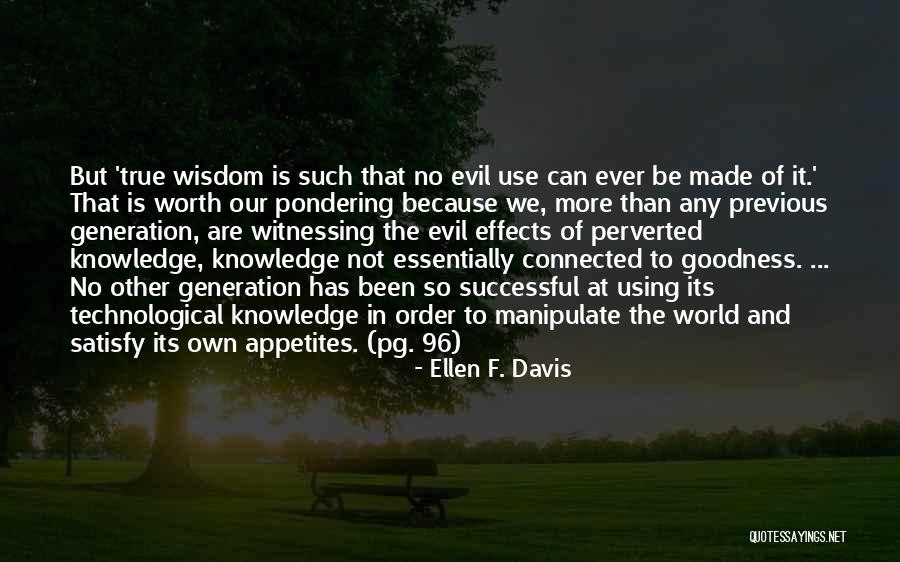 Using Knowledge Quotes By Ellen F. Davis Using Knowledge Quotes By Ellen F. Davis