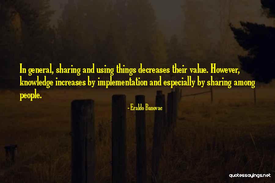 Using Knowledge Quotes By Eraldo Banovac Using Knowledge Quotes By Eraldo Banovac