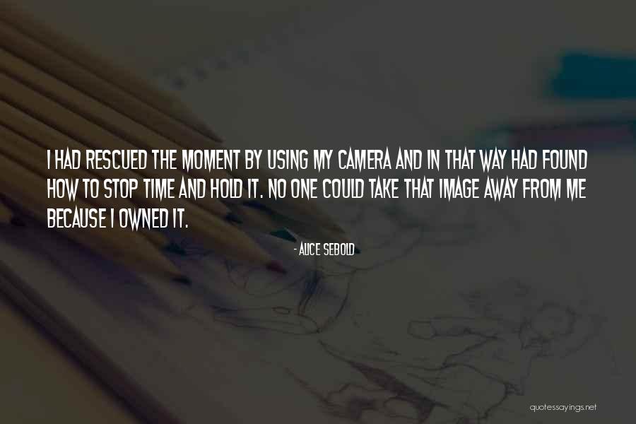 Using Me Quotes By Alice Sebold Using Me Quotes By Alice Sebold