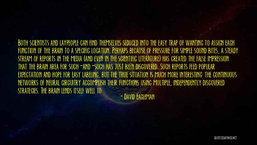 Using Media Quotes By David Eagleman Using Media Quotes By David Eagleman