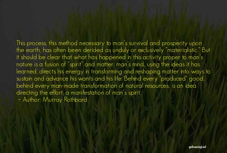 Using Natural Resources Quotes By Murray Rothbard