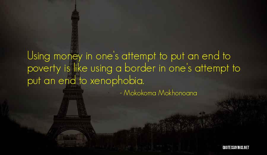 Using Other People's Money Quotes By Mokokoma Mokhonoana