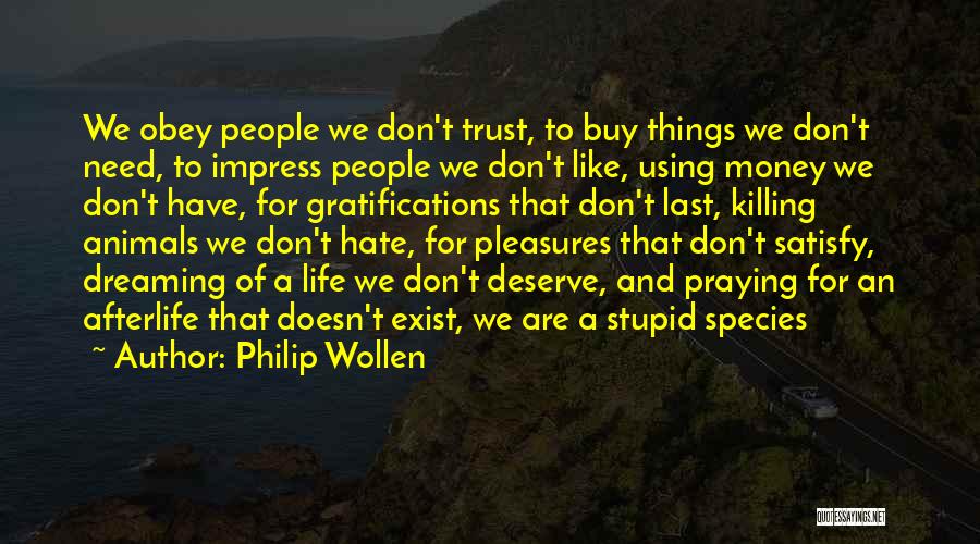 Using Other People's Money Quotes By Philip Wollen