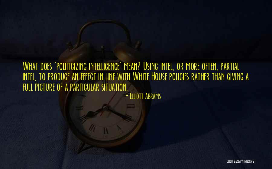 Using Partial Quotes By Elliott Abrams Using Partial Quotes By Elliott Abrams