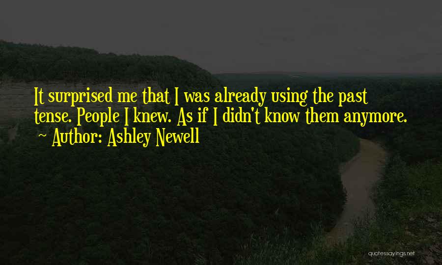 Using Past Tense Quotes By Ashley Newell