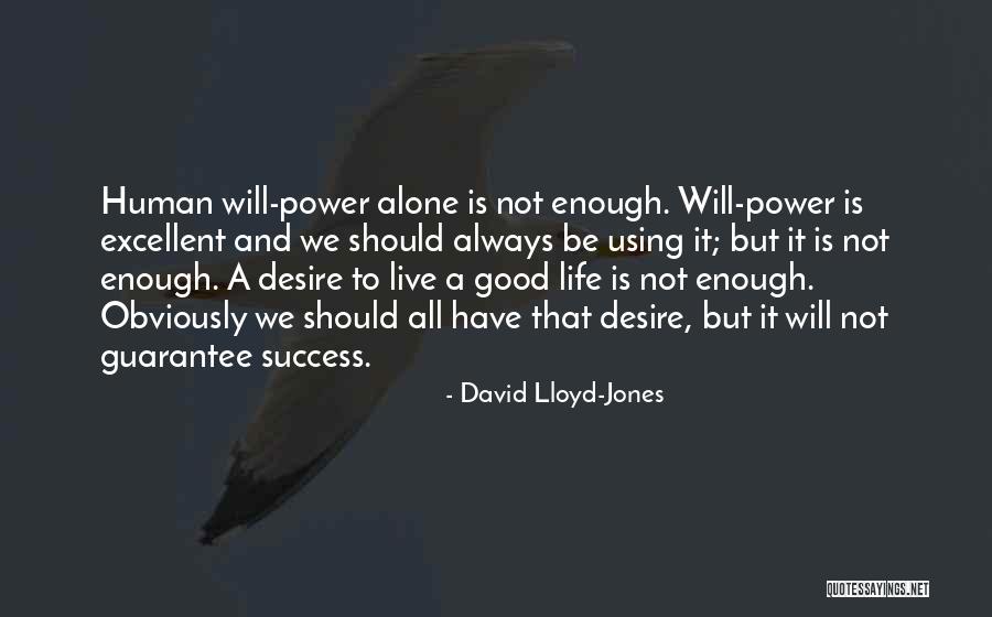 Using Power For Good Quotes By David Lloyd-Jones Using Power For Good Quotes By David Lloyd-Jones